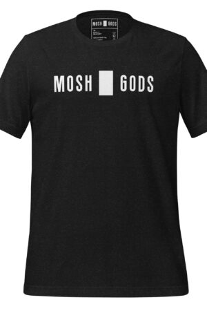 MOSH GODS - UNISEX T-SHIRT - WHITE LOGO