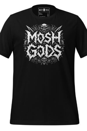 MOSH GODS - UNISEX T-SHIRT - 2 FACE